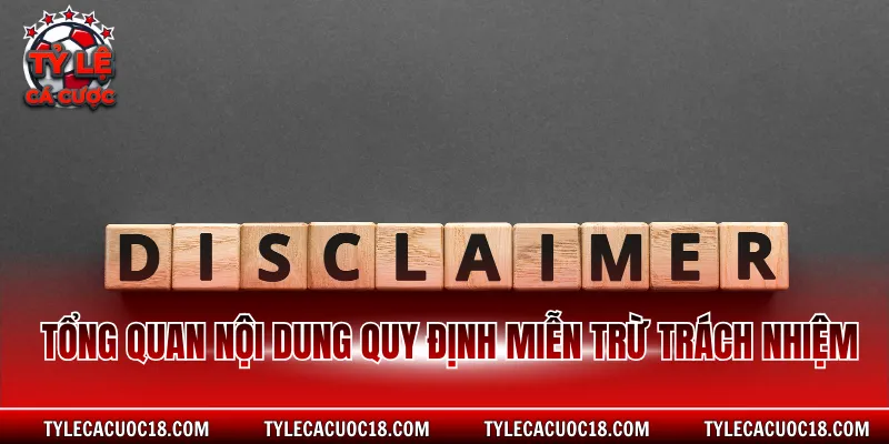 Tổng quan nội dung quy định miễn trừ trách nhiệm