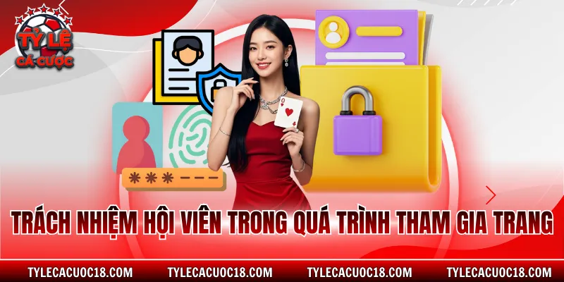 Trách nhiệm hội viên trong quá trình tham gia trang